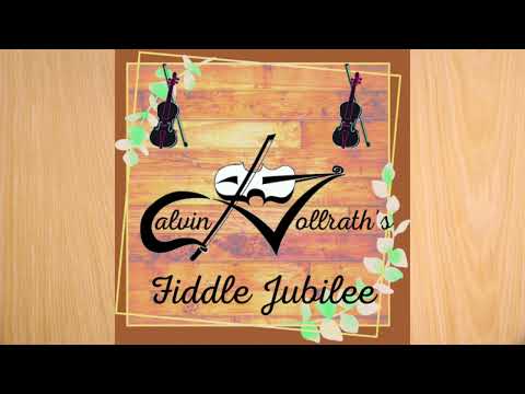 Calvin Vollrath's Fiddle Jubilee - Episode #1 - March 6, 2022