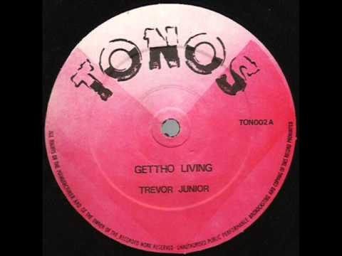 TREVOR JUNIOR - GHETTO LIVING (TONOS)!!!!!!!!!!!!!!!!!!
