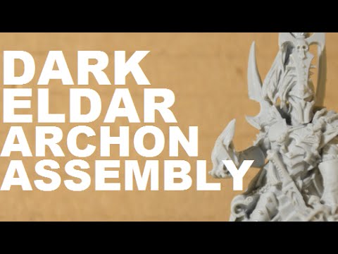 Assembling Dark Eldar - Archon (Finecast)