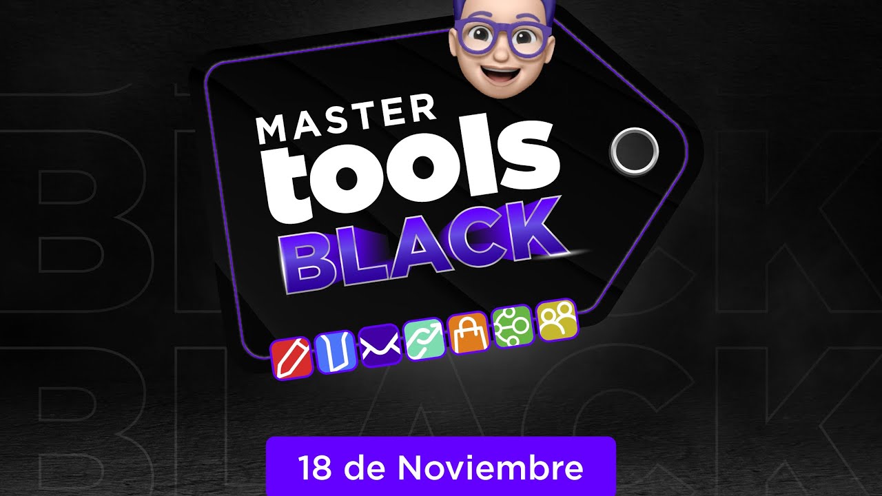 🚨 Apertura MasterTools Black: Tu sitio web y todo tu ecosistema con la mejor oferta del año 💻