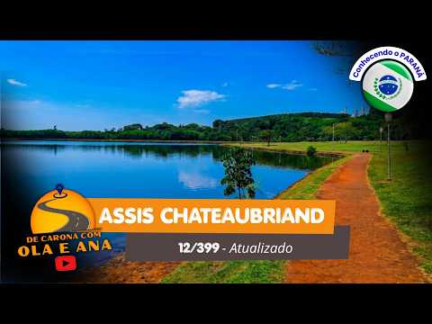 Como é a cidade de ASSIS CHATEAUBRIAND no Paraná? Vídeo atualizado 4K,  conhecendo o Paraná 012/399
