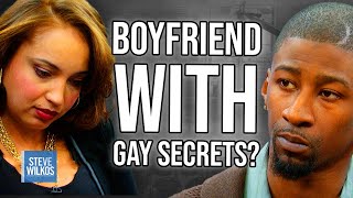 Boyfriend Has A Gay Secret? | The Steve Wilkos Show