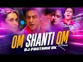DEEWANGI DEEWANGI REMIX OM SHANTI OM SHAHRUKH KHAN VISHAL DADLANI DJ PRATHAM UK 2025
