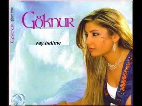 Göknur   Vay Halime
