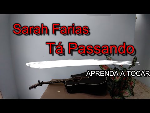 Tá Passando - Sarah Farias