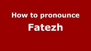 How to pronounce Fatezh