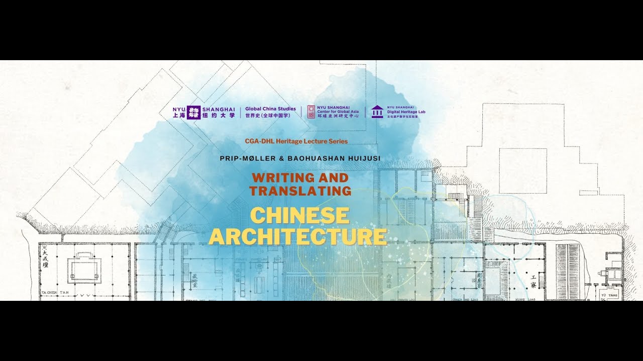 Prip-Møller and Baohuashan Huijusi: Writing and Translating Chinese Architecture