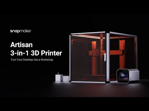 Snapmaker Artisan: Next Great Adventure 3-in-1 3D Printer