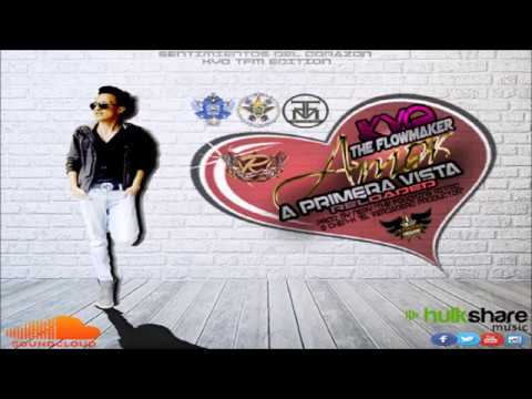 Kyo The FlowMaker - Amor A Primera Vista (Reloaded) [SentimientosDelCorazonKyoTFMEdition] ©2019©