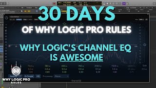 Video thumbnail for Why Logic's Trusty Channel EQ is Awesome - 30 Days WLPR Series by Why Logic Pro Rules