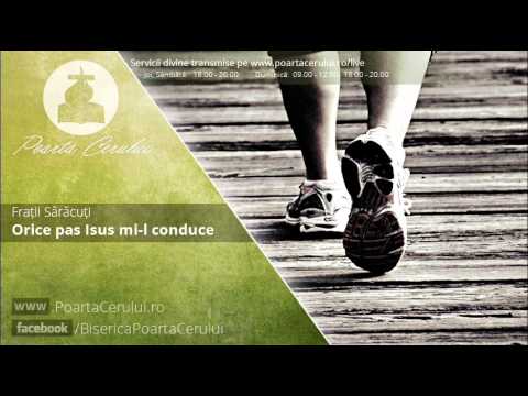 Fratii Saracuti -  Orice pas Isus mi-l conduce