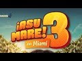 ASU MARE 3 LA PELICULA -  *TRAILER OFICCIAL* 2018