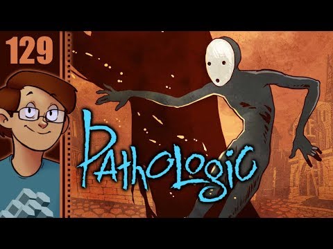 Let's Play Pathologic Classic HD: Changeling Part 129 - Little Sister