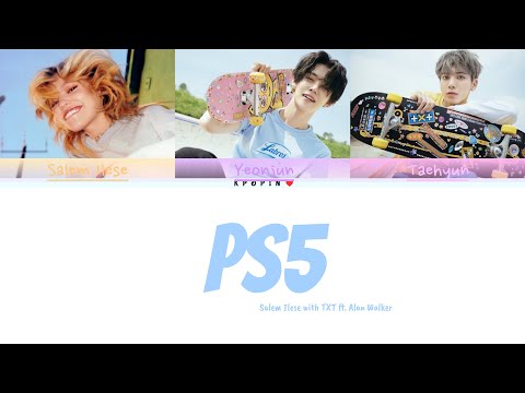 Salem Ilese with TXT Yeonjun & Taehyun Ft. Alan Walker - 'PS5' Lyrics (Color Coded Lyrics)