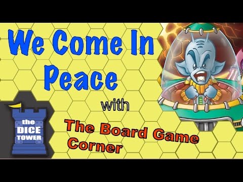 Boardgame Corner (Dice Tower) Reviews: WE COME IN PEACE