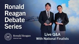 Ronald Reagan Debate Series Live Q&A with National Finalists