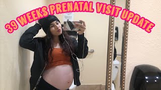 TEEN PREGNANCY 39 WEEKS PRENATAL VISIT💗 Am I DILATED yet ? |PREGNANT AT 15