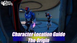 Fortnite Chapter 3 Season 2 - Character Locations and Guide - The Origin