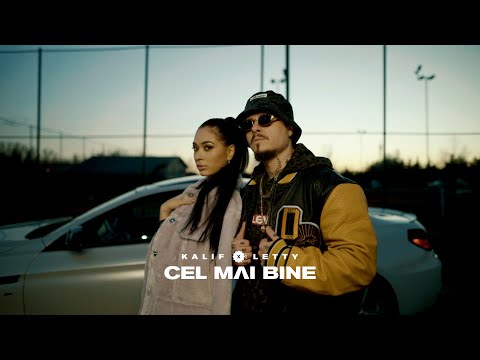 Kalif ❌ Letty - Cel Mai Bine 💔 ( Official Video )