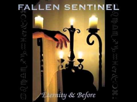 fallen sentinel - Before, Part III- The Present (...Becoming A Stream)