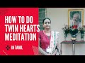 HOW TO DO TWIN HEARTS MEDITATION IN TAMIL MCKS