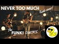Never Too Much Luther Vandross The Funki Ducks