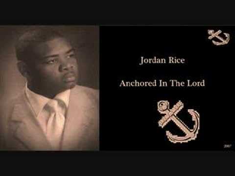 Jordan Rice - Anchored In The Lord