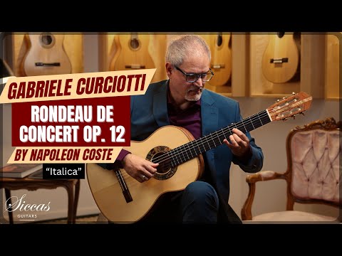 Gabriele Curciotti plays Rondeau de Concert op. 12 by Napoleon Coste on "Italica" Guitar