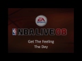The D E Y Get The Feeling NBA Live 08 Edition