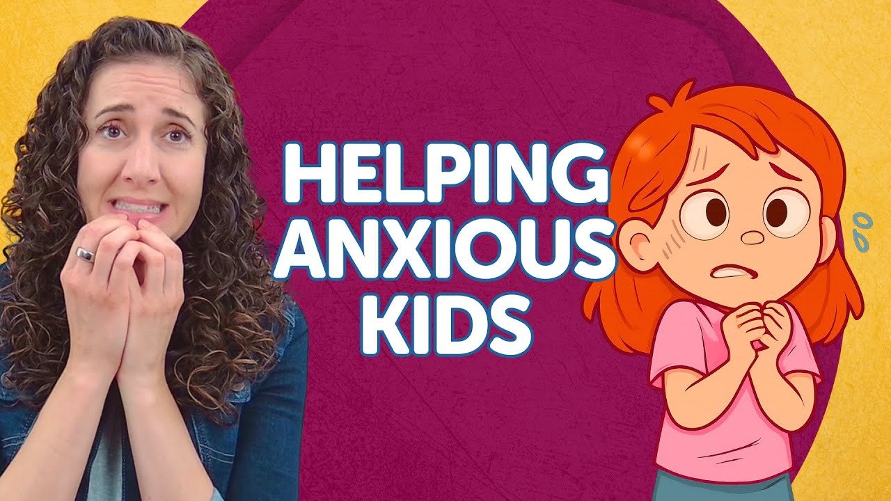 Helping Children Overcome Fears and Anxiety