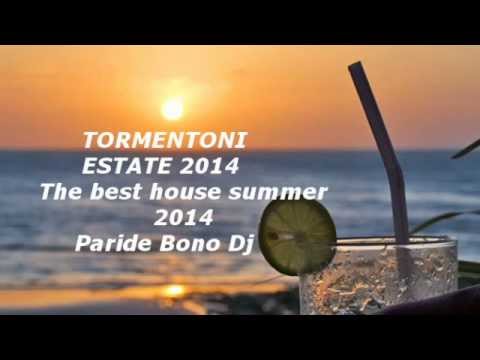 I TORMENTONI DELL'ESTATE 2014-La migliore Dance house commerciale-2014 SUMMER HITS(Paride Bono DJ)