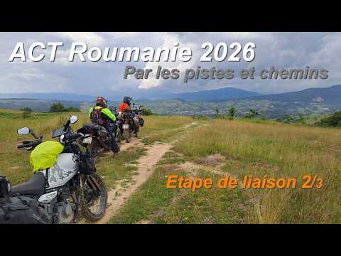 ACT Roumanie 2026 Etape de liaison 2