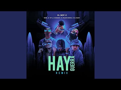 Hay Guerra (feat. Yemil, T.O.T, Chamaco, Italian Somali & El Huzky) (Remix)
