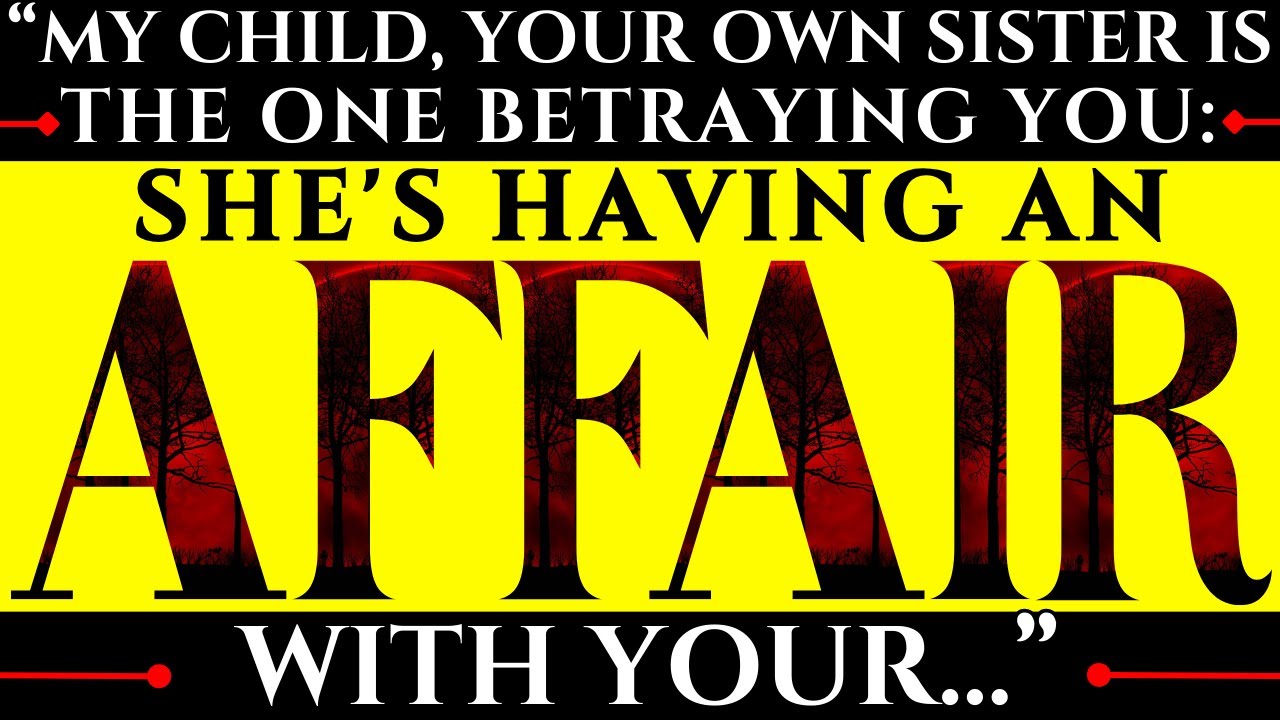 "YOUR OWN SISTER IS THE SNAKE IN YOUR LIFE—HERE'S WHY" | god says #divinemessage #bible