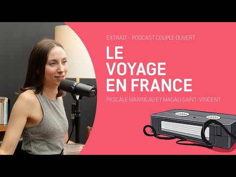 Couple Ouvert Clip - Voyage en France avec Pascale Marineau et Magali St-Vincent