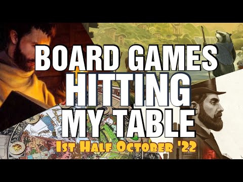 Board Games Hitting My Table - 1st Half October 2022