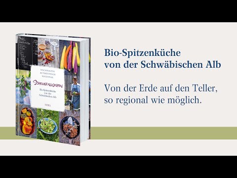 Bio-Spitzenküche von der Schwäbischen Alb: »Die Scheunenwirtin«