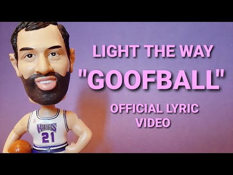 Light the Way - Goofball (Official Lyric Video)