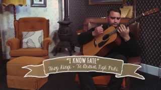 'I Know Fate' by Troy Kingi - Choice Sounds From My Lounge Ep 2