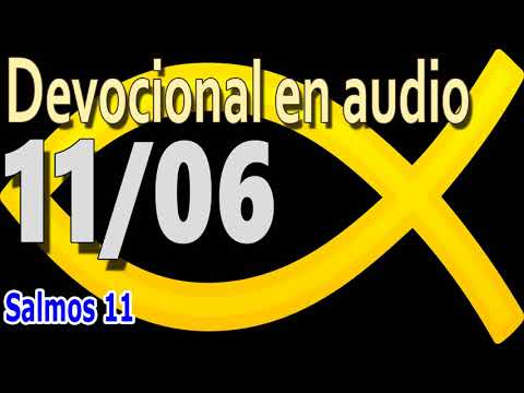 Devocional en audio 11/06 - Salmos 11