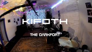 Kifoth in the Darkfort 2016