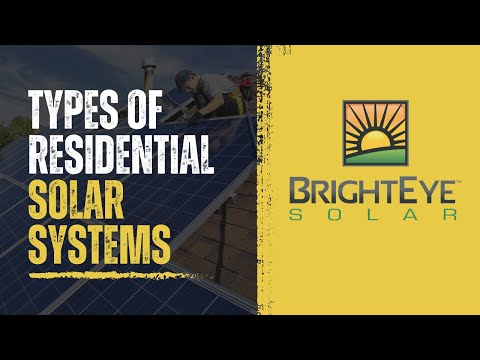 Types of Residential Solar Systems