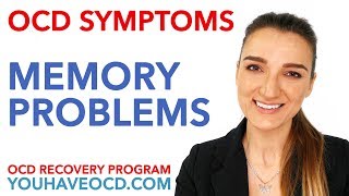 OCD Symptoms - Memory Problems