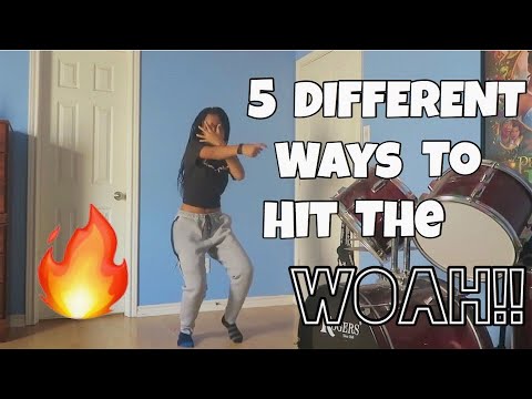 5 DIFFERENT WAYS TO HIT THE WOAH!! #THEWOAHDANCE #WOAHTUTORIAL