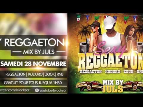 SEXY REGGAETON by DJ JULS @LOOKSOR