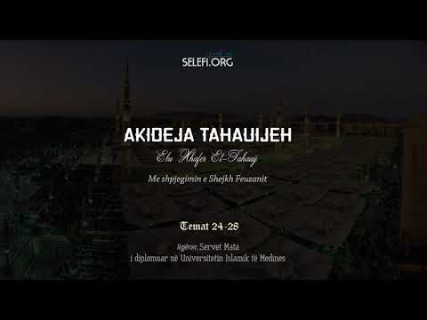 Akideja Tahauijeh: Tema 24-28 - Servet Mata