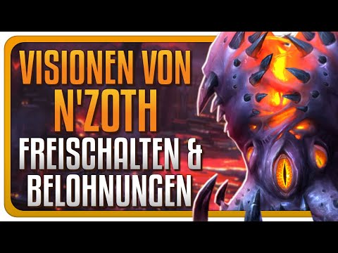 Visionen von N'zoth - Freischalten & Belohnungen | World of Warcraft