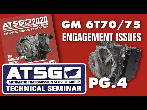 GM 6T70-75 Transmission Engagement Issues