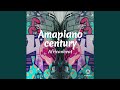Amapiano Century