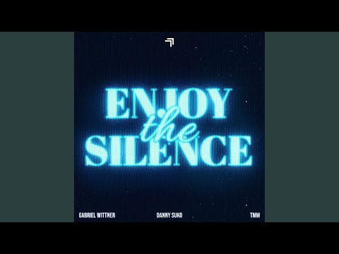 ENJOY THE SILENCE